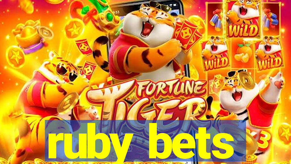 ruby bets